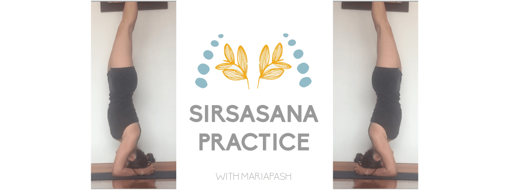 Practice with me:&nbsp;Sirsasana